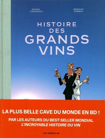 HISTOIRE DES GRANDS VINS