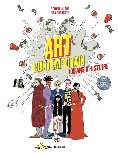 ART CONTEMPORAIN 100 ANS D´HISTOIRE EN BD