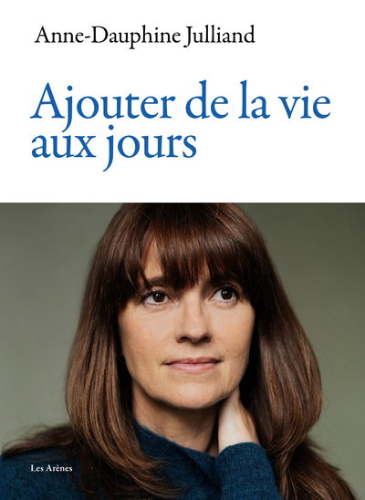 AJOUTER DE LA VIE AUX JOURS