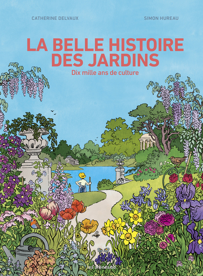 LA BELLE HISTOIRE DES JARDINS
