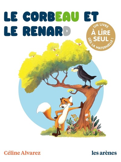 LE CORBEAU LE RENARD - LES LECTURES NATURELLES