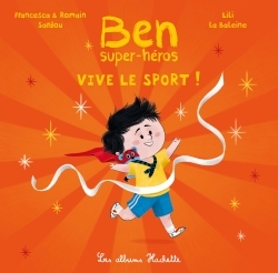 BEN, SUPER-HEROS - VIVE LE SPORT !