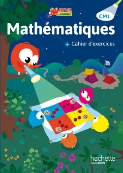 MATHS EXPLICITES CM1 - CAHIER D´EXERCICES - EDITION 2015