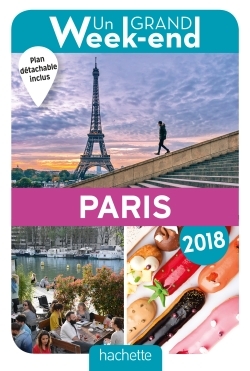 GRAND WEEK-END A PARIS 2018