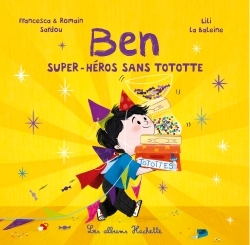 BEN SUPER-HEROS SANS TOTOTTE