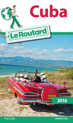 GUIDE DU ROUTARD CUBA 2016