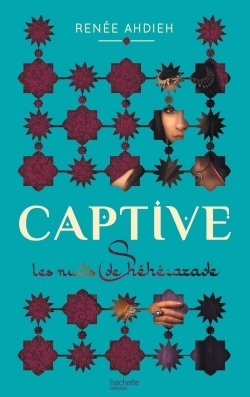 CAPTIVE - LES NUITS DE SHEHERAZADE