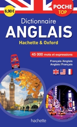 DICTIONNAIRE POCHE TOP HACHETTE OXFORD - BILINGUE ANGLAIS