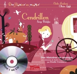 HISTOIRES EN MUSIQUE - CENDRILLON