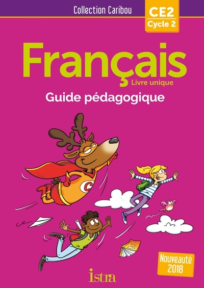 CARIBOU FRANCAIS CE2 - GUIDE PEDAGOGIQUE + CD AUDIO - ED. 2018