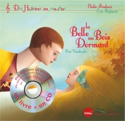 HISTOIRES EN MUSIQUE - LE BELLE AU BOIS DORMANT