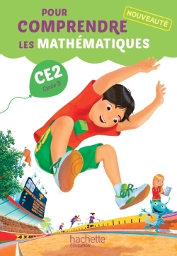 POUR COMPRENDRE LES MATHEMATIQUES CE2 - MANUEL ELEVE - ED. 2015