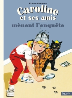 CAROLINE ET SES AMIS MENENT L´ENQUETE