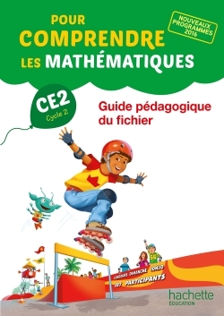 POUR COMPRENDRE LES MATHEMATIQUES CE2 - GUIDE DU FICHIER - ED. 2017