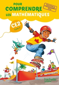 POUR COMPRENDRE LES MATHEMATIQUES CE2 - MANUEL ELEVE - ED. 2017
