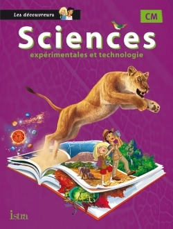 SCIENCES CM COLLECTION LES DECOUVREURS - MANUEL ELEVE - ED. 2015