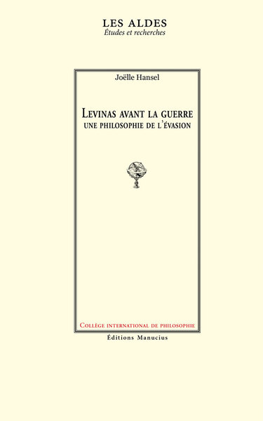 LEVINAS AVANT LA GUERRE : UNE PHILOSOPHIE DE L´EVASION