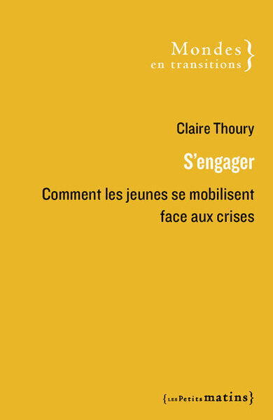 S´ENGAGER - COMMENT LES JEUNES SE MOBILISENT FACE AUX CRISES