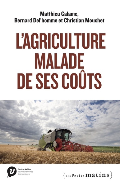 L´AGRICULTURE MALADE DE SES COUTS
