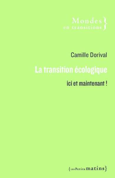 TRANSITION ECOLOGIQUE - ICI ET MAINTENANT !
