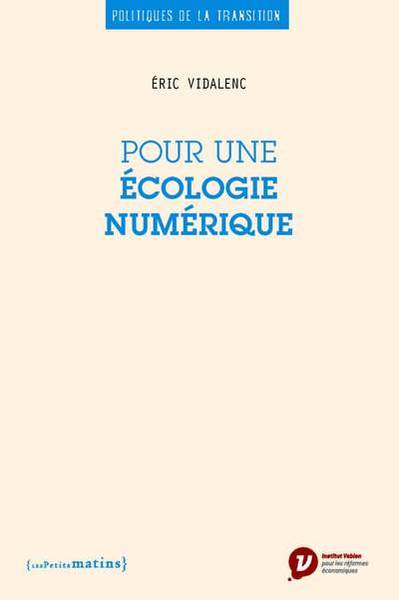 POUR UNE ECOLOGIE NUMERIQUE