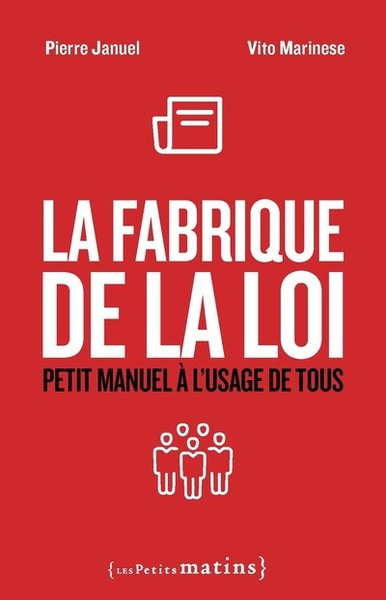 FABRIQUE DE LA LOI - PETIT MANUEL A L´USAGE DE TOUS