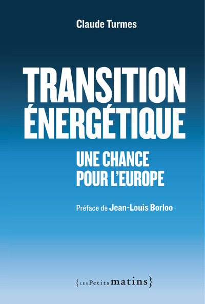 TRANSITION ENERGETIQUE : UNE CHANCE POUR L´EUROPE