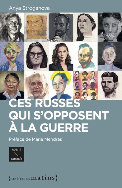 CES RUSSES QUI S´OPPOSENT A LA GUERRE