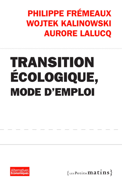 TRANSITION ECOLOGIQUE, MODE D´EMPLOI