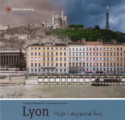LYON - HIER ET AUJOURD´HUI