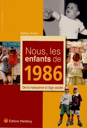 NOUS LES ENFANTS DE 1986