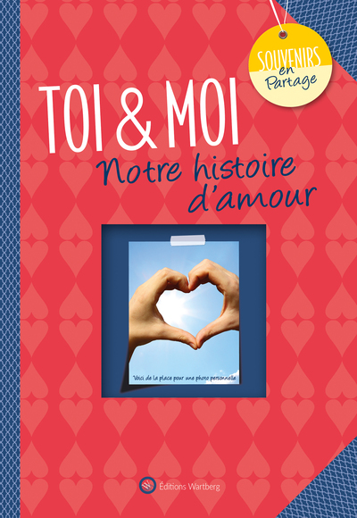 TOI & MOI - NOTRE HISTOIRE D´AMOUR