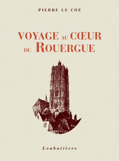 VOYAGE AU COEUR DE ROUERGUE