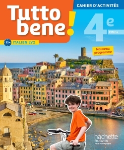 TUTTO BENE! ITALIEN CYCLE 4 / 4E LV2 - CAHIER D´ACTIVITES - ED. 2017