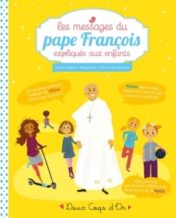 MESSAGES DU PAPE FRANCOIS EXPLIQUES AUX ENFANTS
