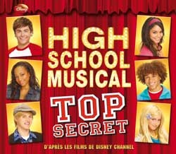 TOP SECRET, HIGH SCHOOL MUSICAL