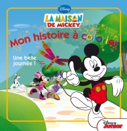MON HISTOIRE A COLORIER, LA MAISON DE MICKEY