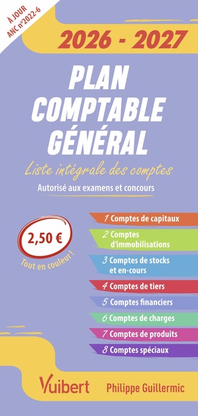 PLAN COMPTABLE GENERAL 2026-2027 (AUTORISE AUX EXAMENS ET CONCOURS) - LA LISTE INTEGRALE DES COMPTES