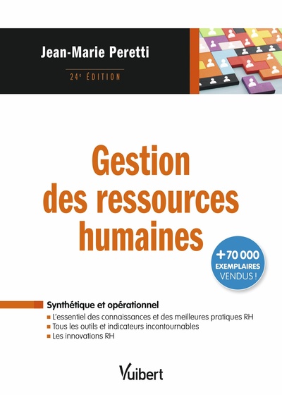 GESTION DES RESSOURCES HUMAINES - L´ESSENTIEL DES CONNAISSANCES, DES OUTILS, DES INNOVATIONS ET DES