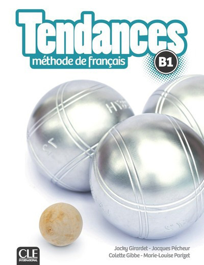 TENDANCES FLE NIVEAU B1 - MANUEL DE L´ELEVE + DVD