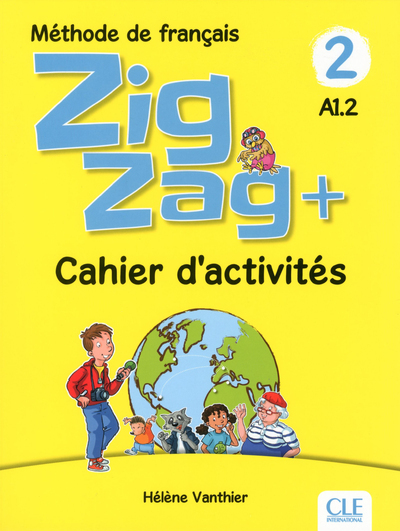 ZIGZAG + NIVEAU 2 - CAHIER D´ACTIVITES