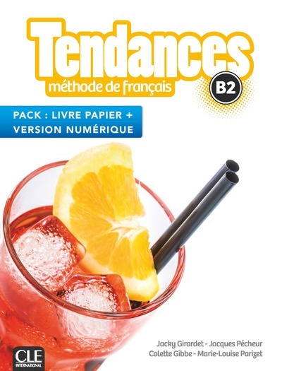 TENDANCES NIV.B2 ELEVE BIMEDIA METHODE DE FRANCAIS