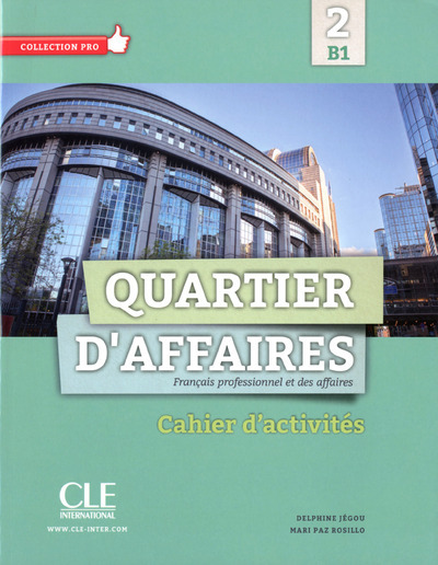 QUARTIER D´AFFAIRES B1 CAHIER D´ACTIVITES