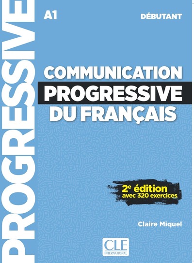 COMMUNICATION PROGRESSIVE DU FRANCAIS DEBUTANT