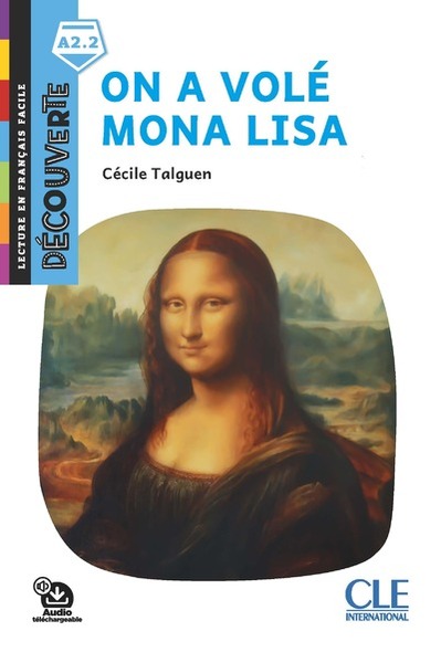 DECOUVERTE NIVEAU 3 - ON A VOLE MONA LISA 2ED