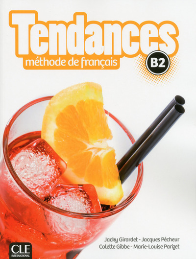 TENDANCES FLE NIVEAU B2 - LIVRE DE L´ELEVE + DVD ROM