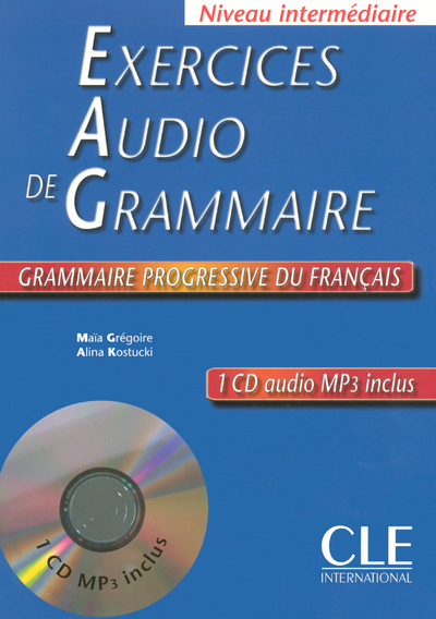 EXERCICES AUDIO DE GRAMMAIRE PROGRESSIVE DE FRANCAIS + 1 CD AUDIO MP3 INCLU