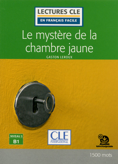 MYSTERE DE LA CHAMBRE JAUNE LECTURE - NIVEAU 3 B1