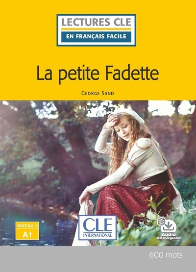 LCFF LA PETITE FADETTE NIVEAU A1 2E ED.