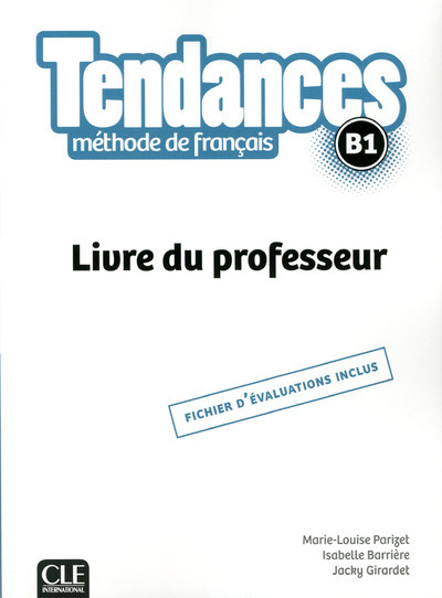 TENDANCES FLE NIVEAU B1 - LIVRE DU PROFESSEUR